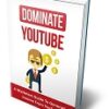 Dominate YouTube